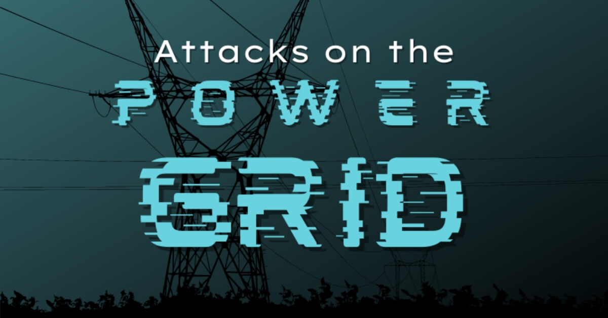Cyber Attacks on the Power Grid