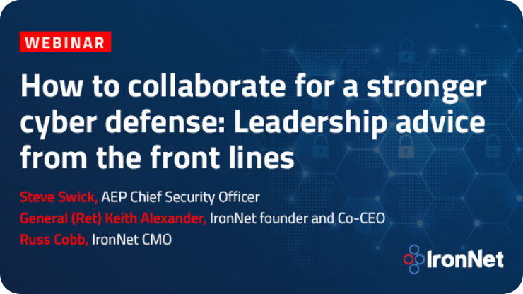 IronNet-Webinar-Collaborate stronger cyber defense@2x